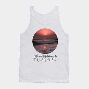 In the Midst of Darkness - Motivational Tank Top